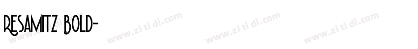 Resamitz Bold字体转换